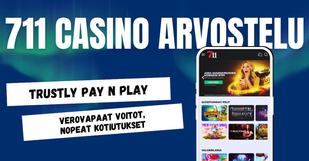 711 Casino on nopea Trustly Pay N Play kasino, josta verovapaat voitot ja nopeat kotiutukset.