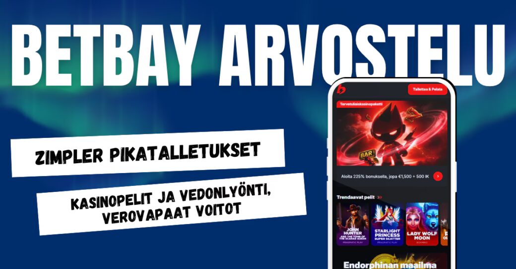 BetBay Casinolla Zimpler pikatalletukset, verovapaat voitot ja valtava valikoima kasinopelejä sekä vedonlyönti.