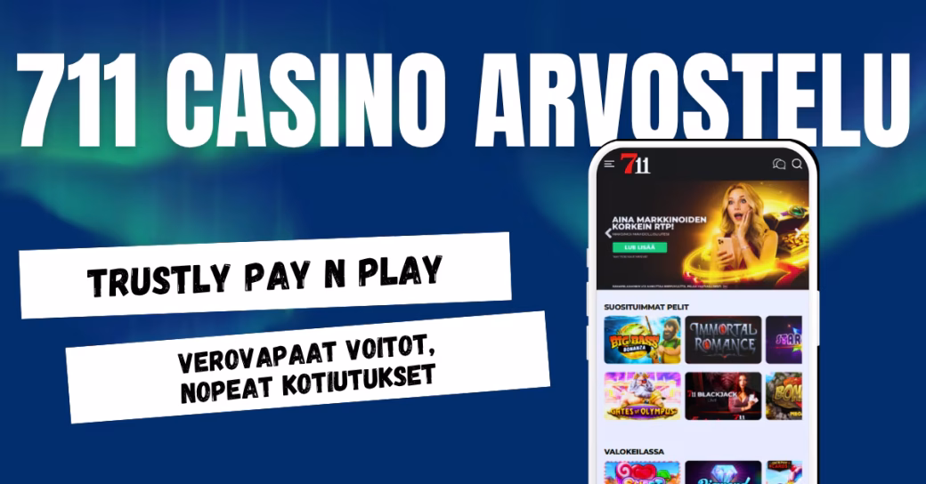 711 Casino on nopea Trustly Pay N Play kasino, josta verovapaat voitot ja nopeat kotiutukset.