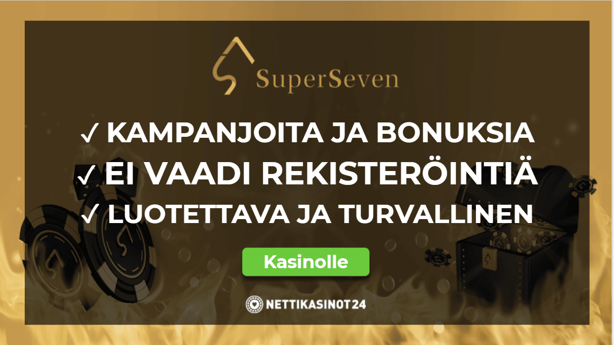 superseven kasino kokemuksia