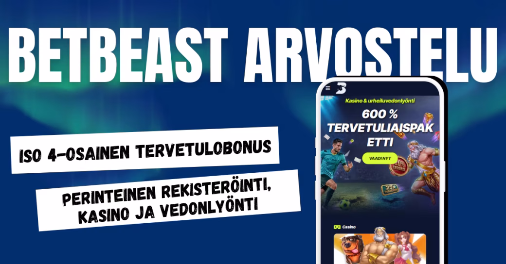 BetBeast Casinolta muhkea 4-osainen tervetulobonus.