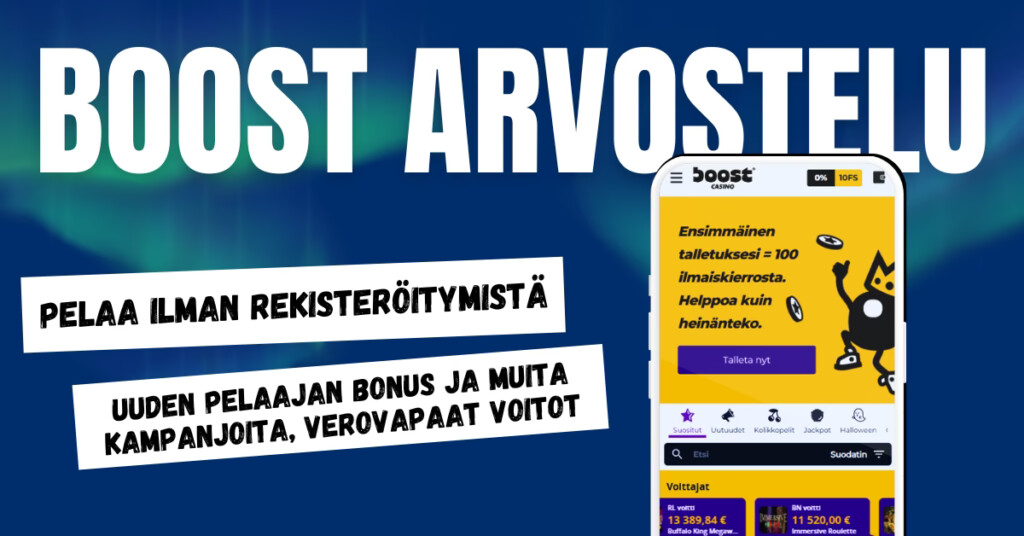 Boost Casino pelaa ilman rekisteröitymistä verovapaasti sekä lunasta bonuksia.