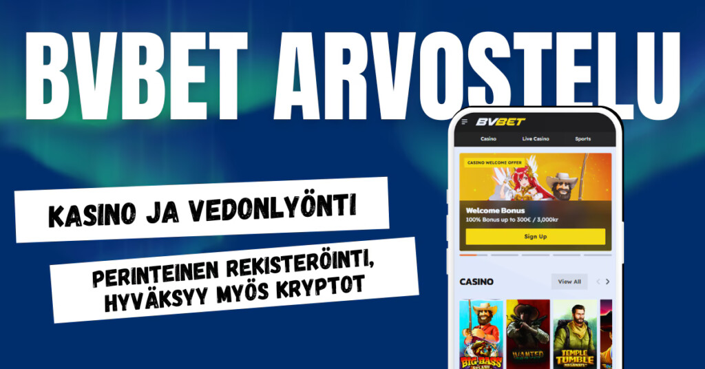 Rekisteröi pelitili BVBet Casinolle ja löydät niin kasinopelit kuin vedonlyönnin.