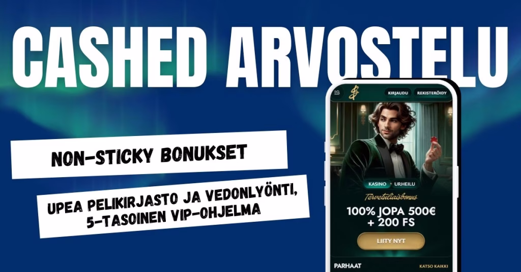 Cashed Casinolta non-sticky bonukset