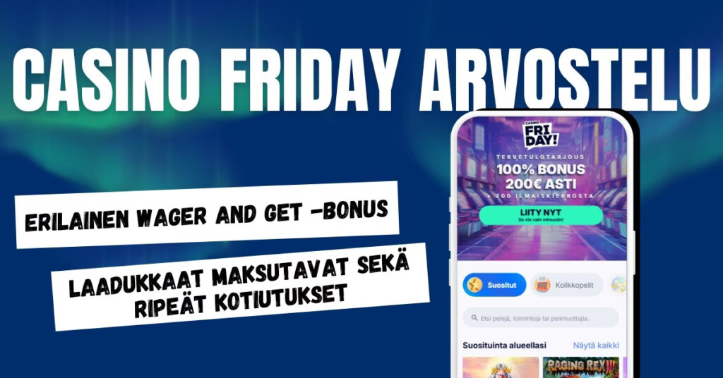 Casino Fridaylta erilainen tervetulobonus, laadukkaat maksutavat ja ripeät kotiutukset.