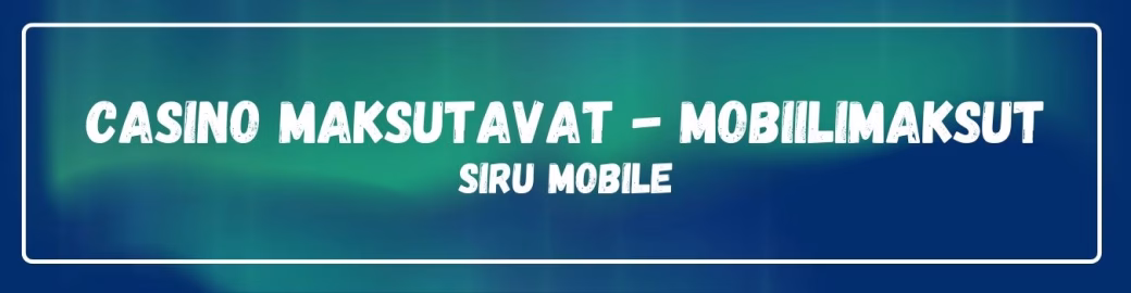 Casino maksutavat mobiilimaksut
