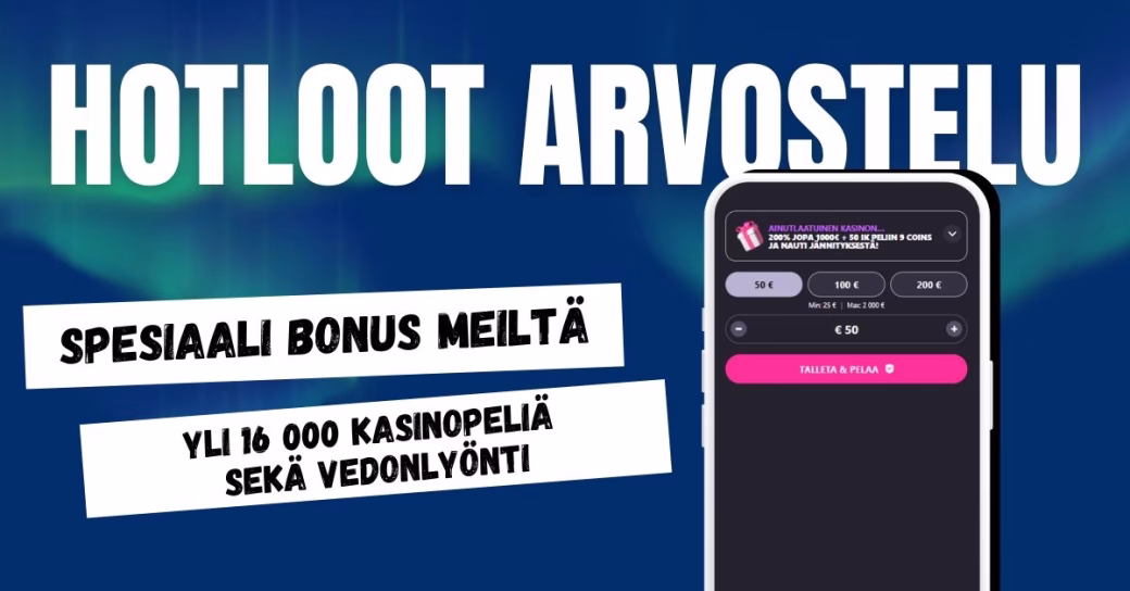 Hotloot Casinolle spesiaali bonus vain meiltä