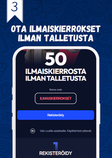 Ota ilmaiskierrokset ilman talletusta.