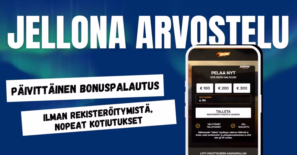 Jellona Casinolta päivittäinen bonuspalautus ja nopeat kotiutukset.