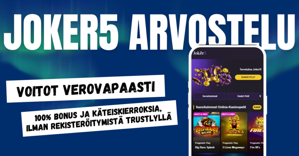 Joker5 Casinolta voitot verovapaasti ja pelit ilman rekisteröitymistä Trustlyllä.