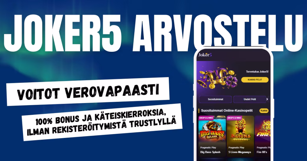 Joker5 Casinolta voitot verovapaasti ja pelit ilman rekisteröitymistä Trustlyllä.