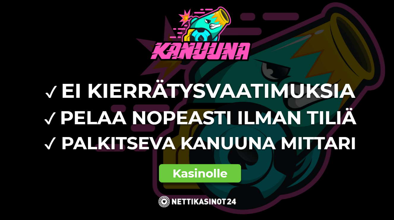kanuuna kasino kokemuksia