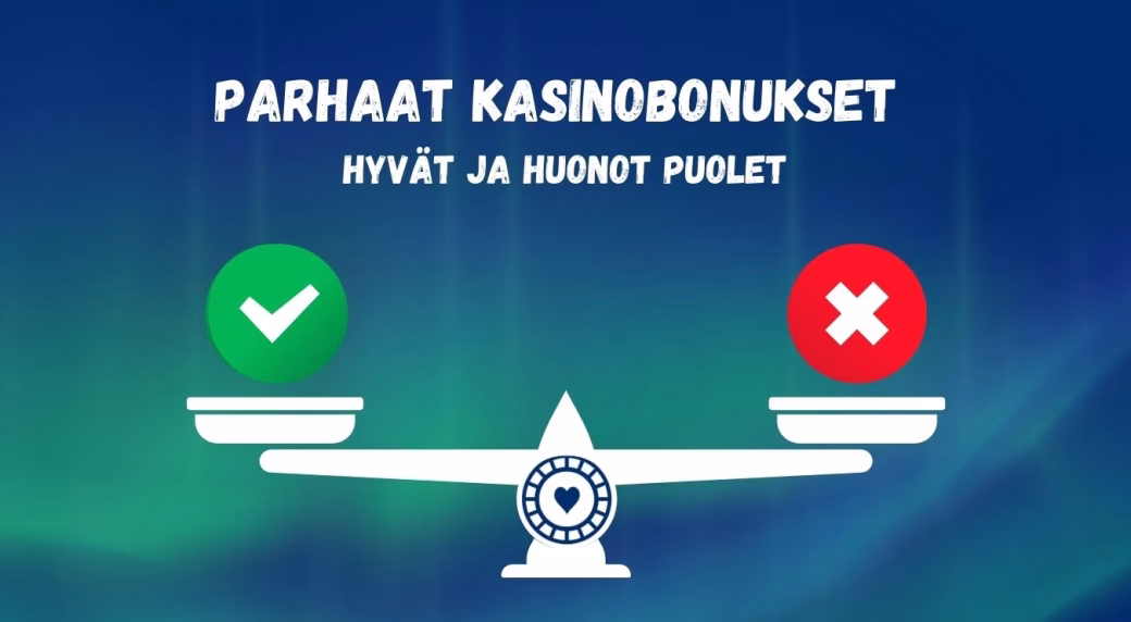 Kasinobonuksissa on paljon etuja mutta myös haittoja