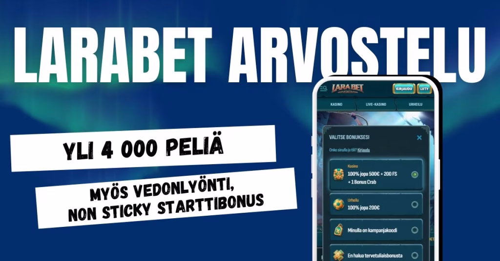 Larabet Casino arvostelu ja kokemuksia