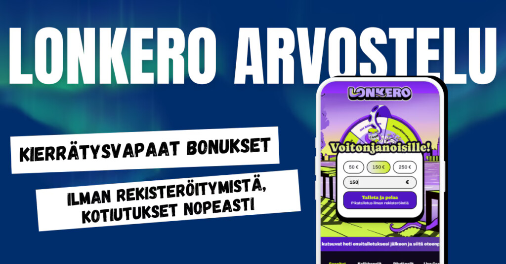 Lonkero Kasino on pikakasino, josta kierrätysvapaita ilmaiskierroksia ja nopeat kotiutukset.