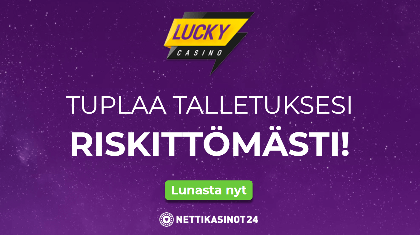 lucky casino uutinen - Lunasta itsellesi riskitön bonus