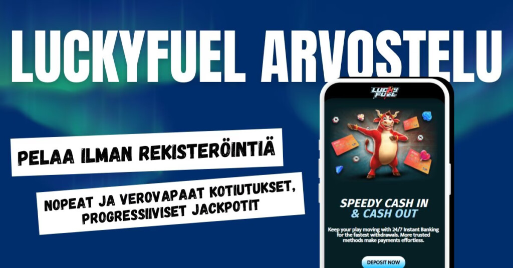 Lucky Fuel Casinolla pelaat ilman rekisteröitymistä ja saat voitot nopeasti ja verovapaasti.