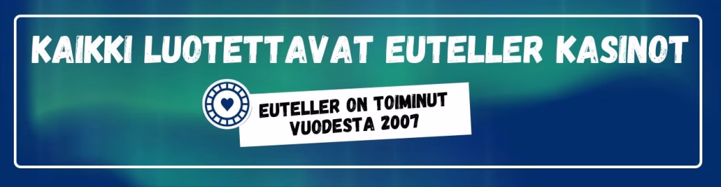 Kaikki luotettavat Euteller kasinot