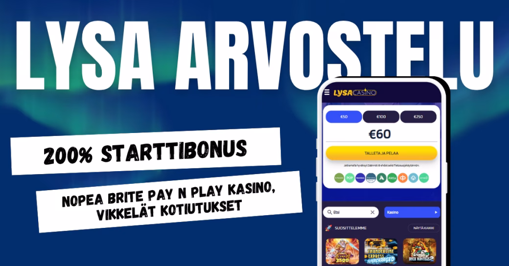 Lysa Casinolta 200% tervetulobonus ja rahansiirrot Britella.