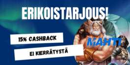 Tämä 15% käteispalautus saatavissa vain täältä!