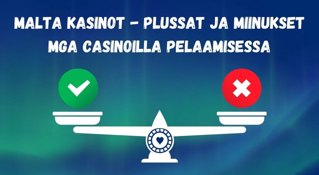 Malta kasinot plussat ja miinukset