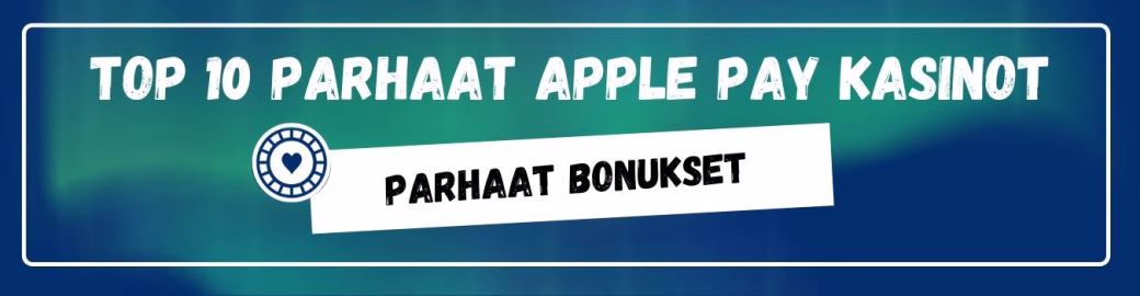 TOP 10 parhaat Apple Pay kasinot