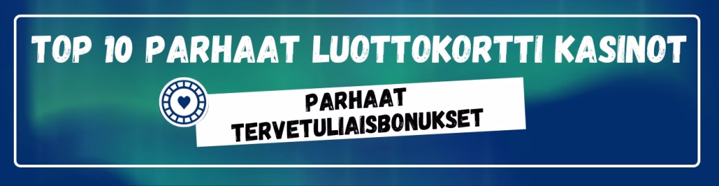 TOP 10 parhaat luottokortti kasinot