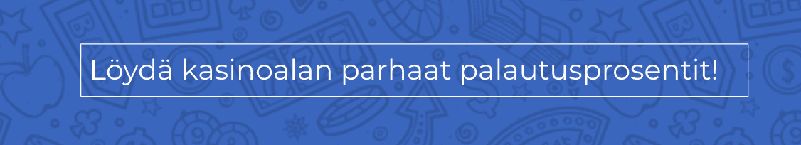parhaat palautusprosentit kasinoilla parhaat palautusprosentit kasinoilla