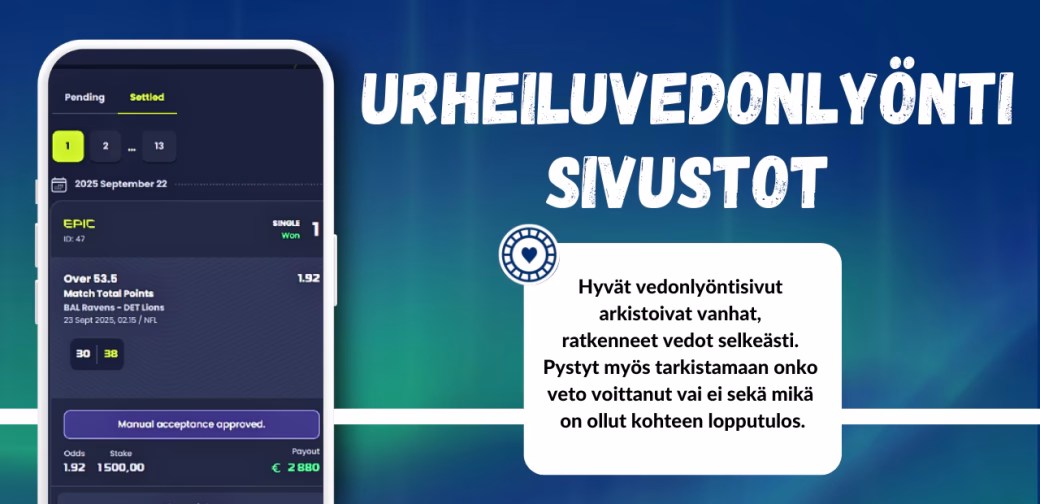 Hyvät vedonlyöntisivut arkistoivat ratkenneet pelikupongit.