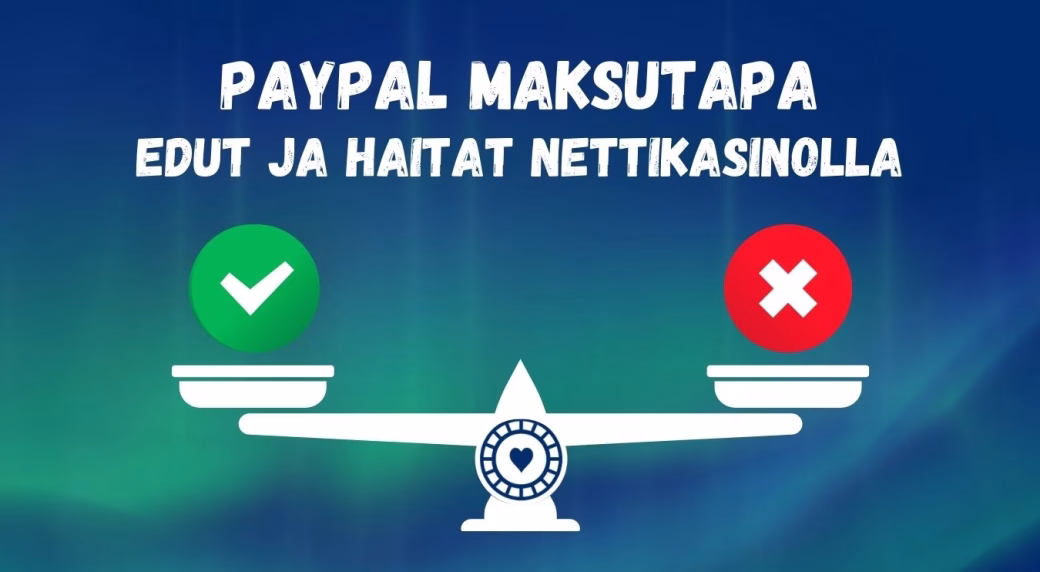 PayPal maksutavan edut ja haitat
