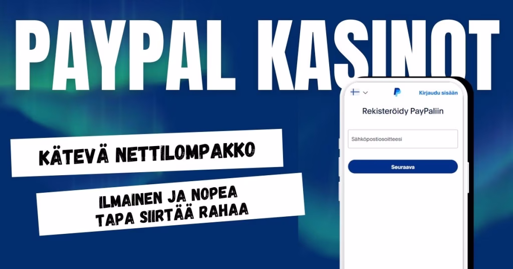 PayPal on turvallinen ja ilmainen nettilompakko