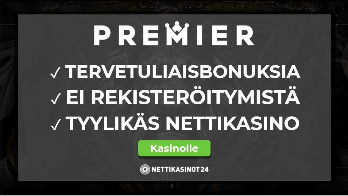 premier kasino kokemuksia