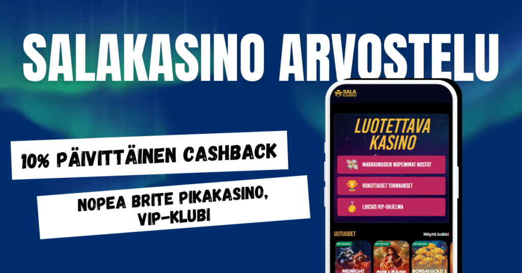 salakasino arvostelu ja kokemuksia