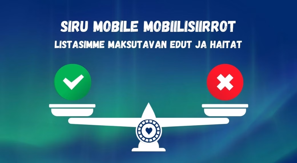 Siru mobile - mobiilimaksun hyvät ja huonot puolet