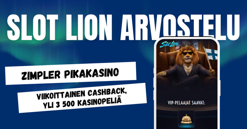 Slot Lion Casino on Zimpler pikakasino, josta viikoittainen cashback.