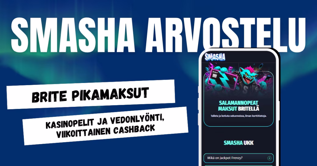 Smasha Casinolla pelaat ilman rekisteröitymistä Britellä ja saat voitot verovapaasti.