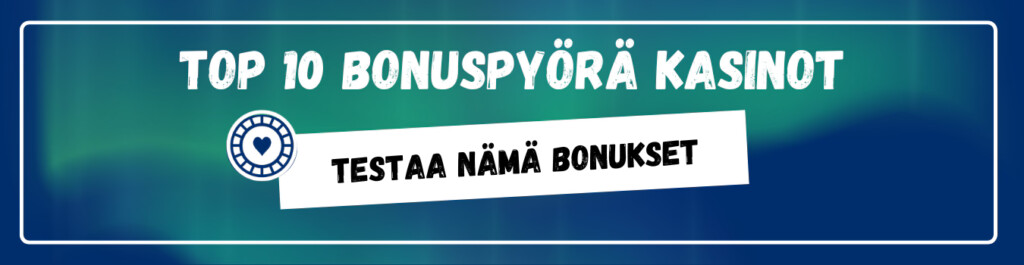 TOP10 bonuspyörä kasinot listattuna