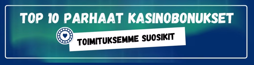 TOP 10 parhaat kasinobonukset