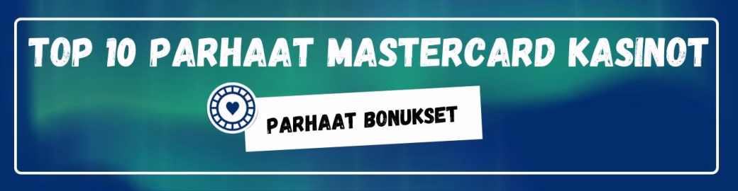 TOP10 parhaat Mastercard kasinot