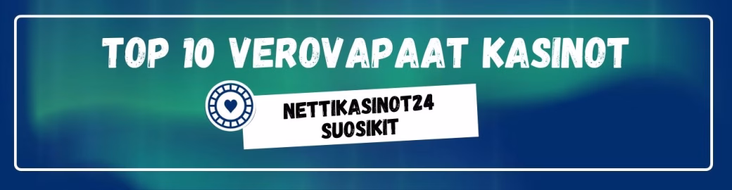TOP 10 verovapaat kasinot - Nettikasinot24 suosikit