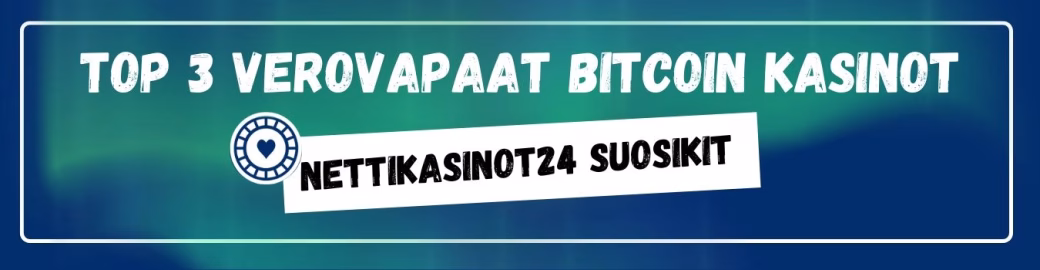 Top 3 verovapaat Bitcoin kasinot