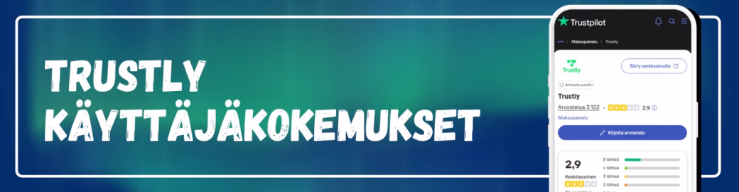 Trustly käyttäjäkokemukset Trustpilotissa