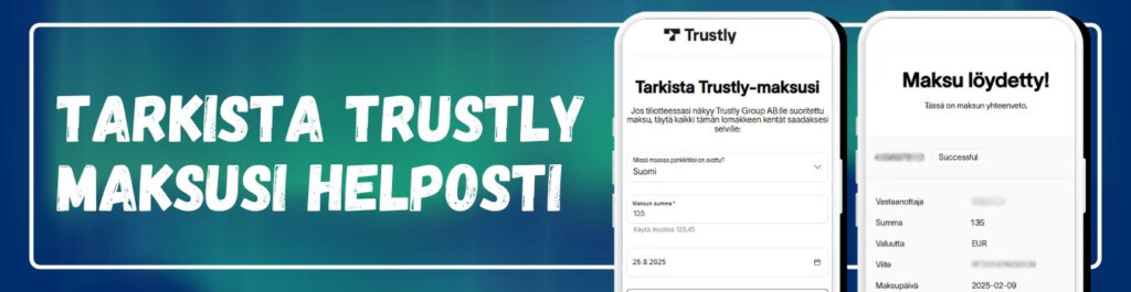 Tarkista Trustly maksusi helposti