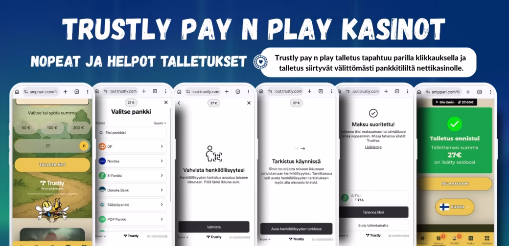 Trustly Pay N Play talletukset sujuvat todella helposti ja näpprästi.