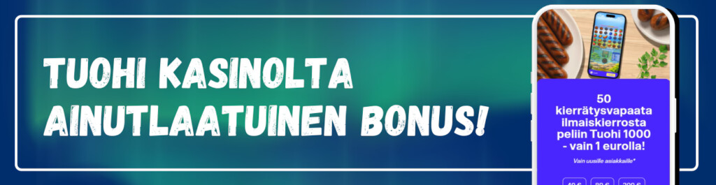 Tuohi Kasinolta uniikki bonus meiltä