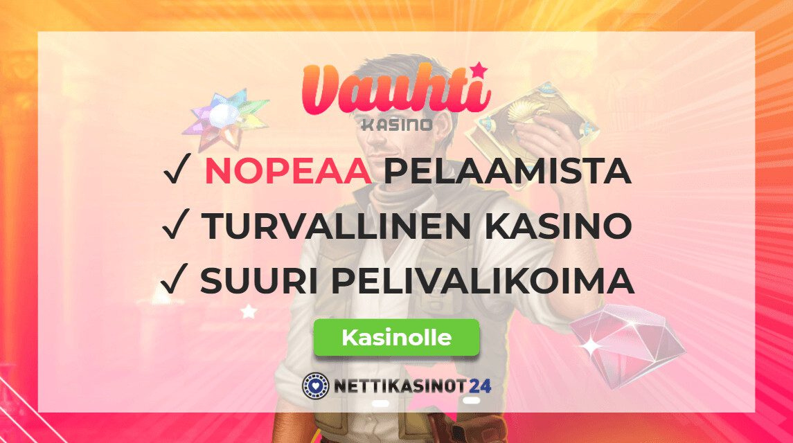 vauhti kasino ja sen pelivalikoima