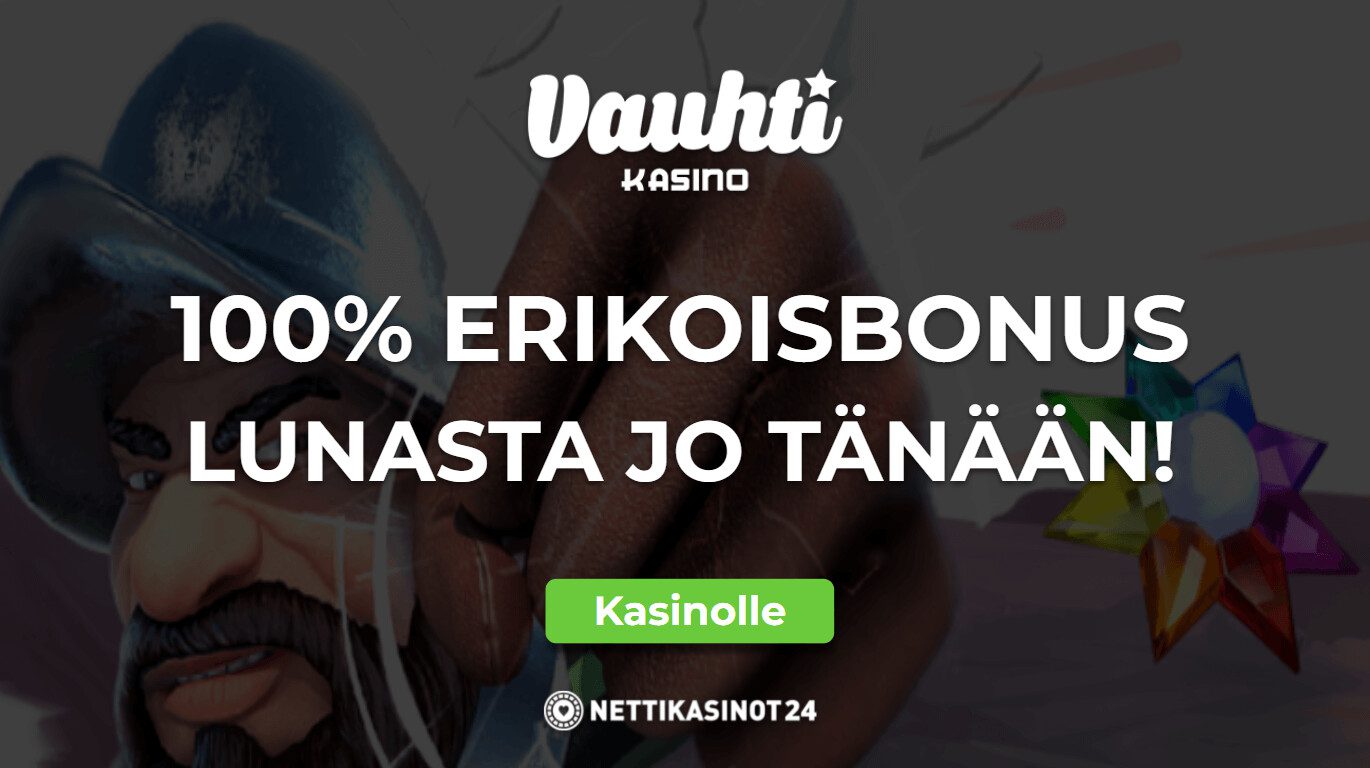 Oletko jo lunastanut erikoisbonuksen?