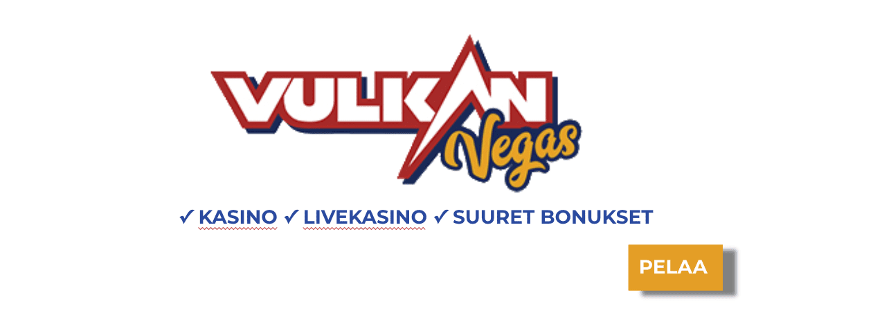 Vulkan Vegas kokemuksia