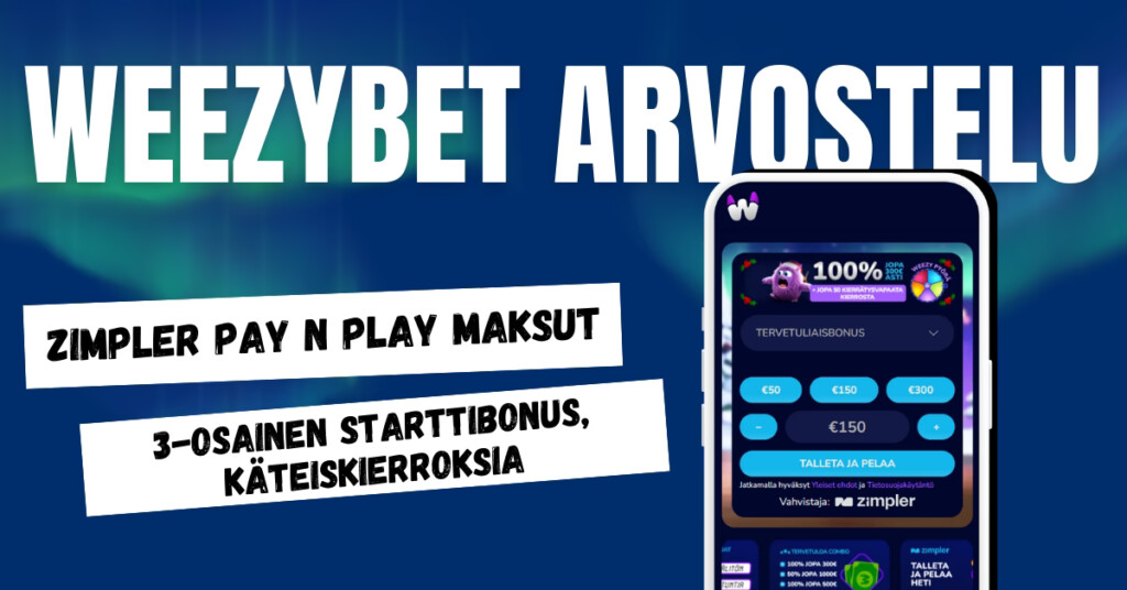WeezyBet Casinolle Zimpler Pay N Play talletukset ja uusille pelaajille 3-osainen tervetulobonus.