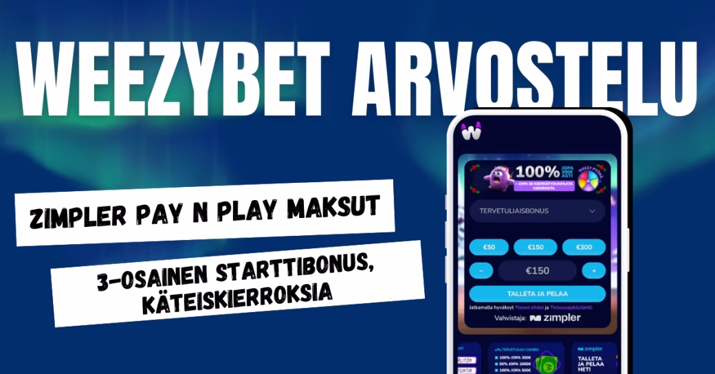WeezyBet Casinolle Zimpler Pay N Play talletukset ja uusille pelaajille 3-osainen tervetulobonus.